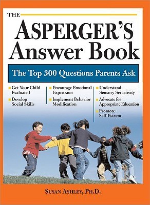 The Asperger's Answer Book