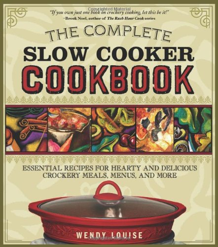 The Complete Slow Cooker Cookbook