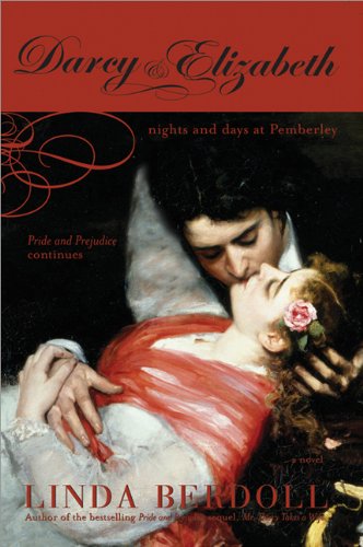 Darcy & Elizabeth : nights and days at Pemberley : Pride and prejudice continues