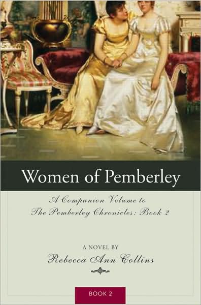 The women of Pemberley : a companion volume to Jane Auten's Pride and prejudice