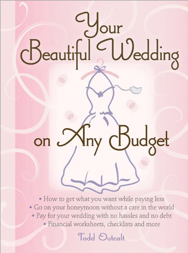 Your Beautiful Wedding on Any Budget