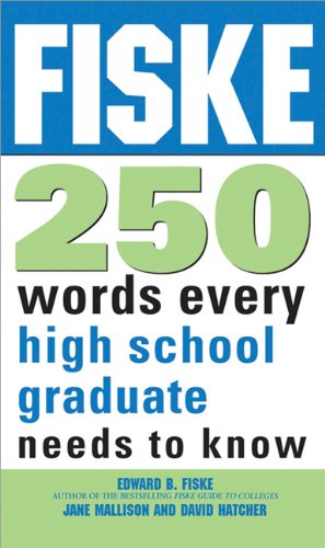 Fiske 250 Words Every High School Graduate Needs To Know