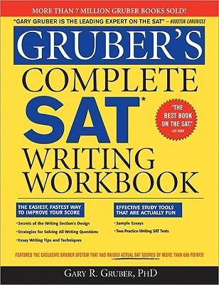 Gruber's Complete SAT Writing Workbook