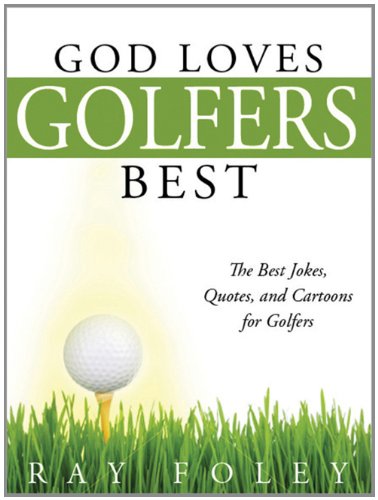 God Loves Golfers Best