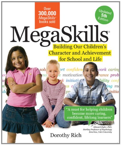 Megaskills : building your child's happiness and success in school and life