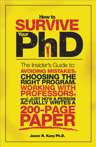 How to Survive Your PhD