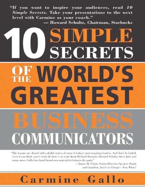 10 Simple Secrets of the World's Greatest Business Communicators