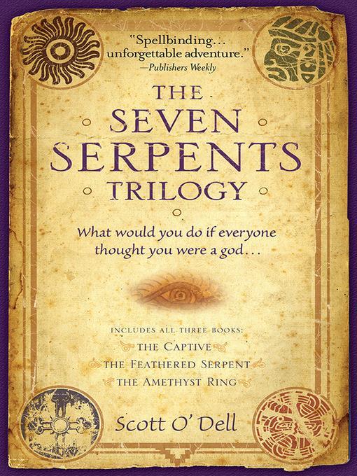 The Seven Serpents Trilogy