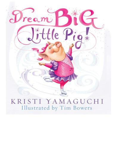 Dream Big, Little Pig!