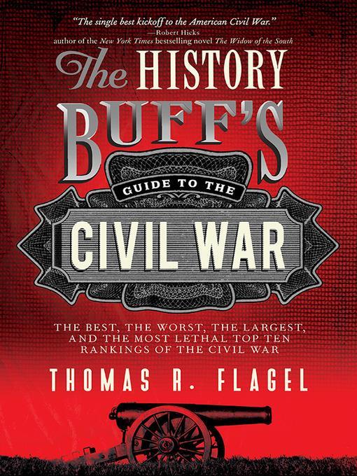 The History Buff's Guide to the Civil War