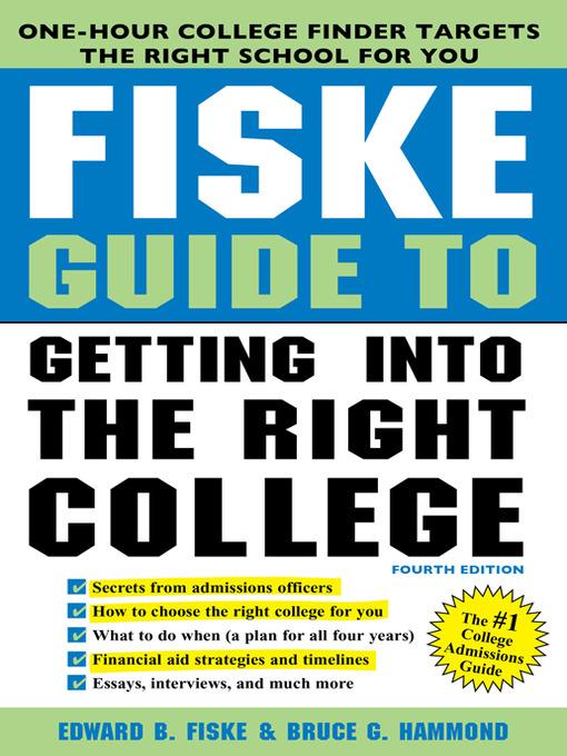 Fiske Guide to Getting into the Right College