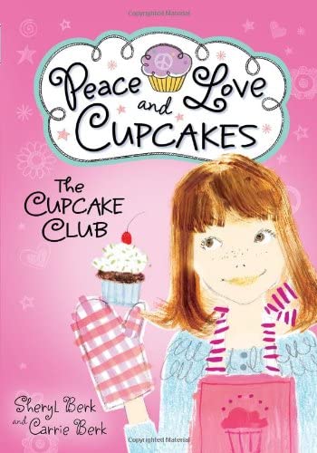 The Cupcake Club: Peace, Love, and Cupcakes (The Cupcake Club, 1)