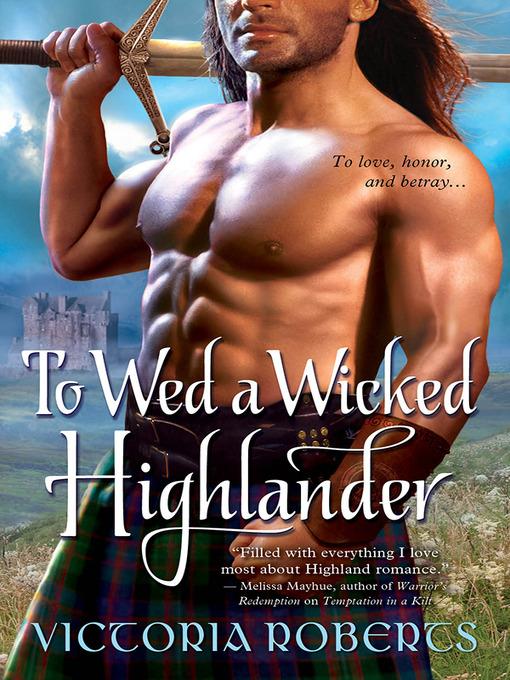 To Wed a Wicked Highlander