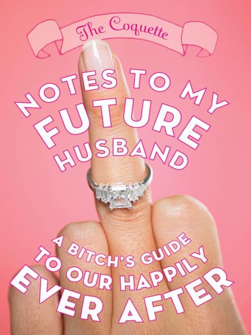 Notes to My Future Husband