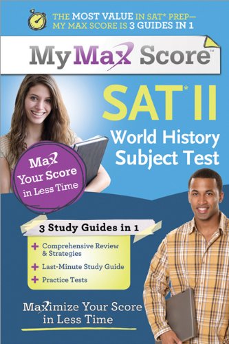 My Max Score SAT World History Subject Test