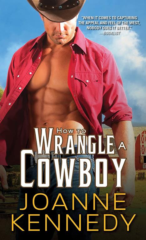 How to Wrangle a Cowboy (Cowboys of Decker Ranch)