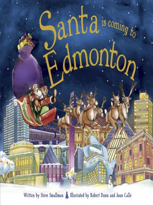 Santa Is Coming to Edmonton