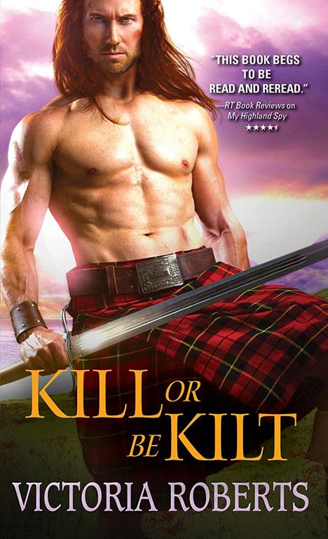 Kill or Be Kilt (Highland Spies Series, 3)