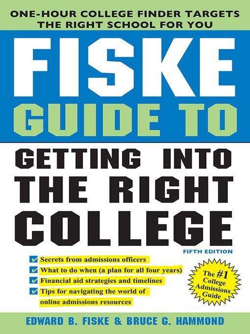 Fiske Guide to Getting Into the Right College