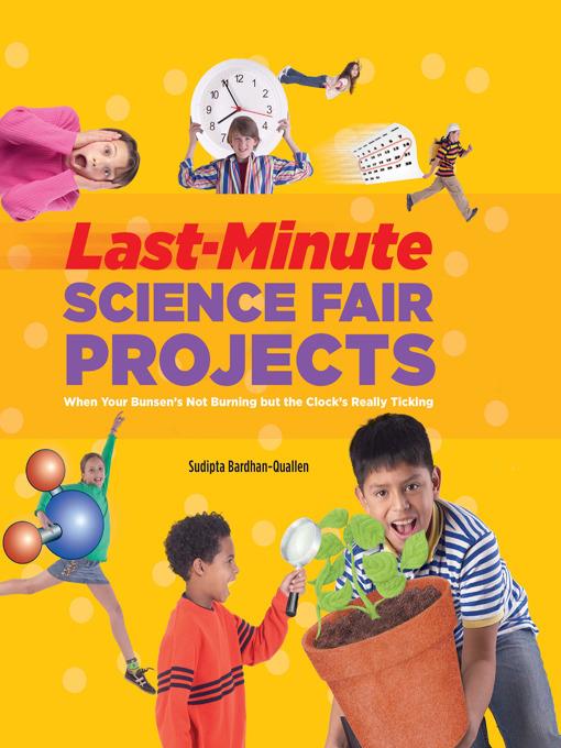 Last-Minute Science Fair Projects