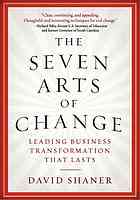 The Seven Arts of Change