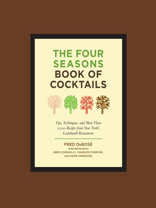 The Four Seasons Book of Cocktails