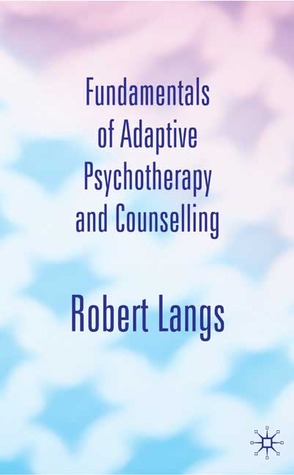 Fundamentals of Adaptive Psychotherapy and Counselling