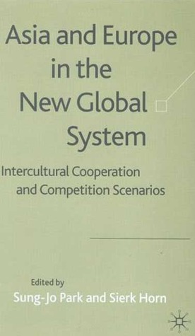 Asia and Europe in the New Global System