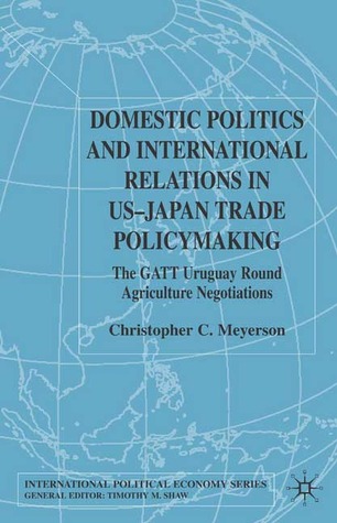 Domestic Politics and International Relations in US-Japan Trade Policymaking