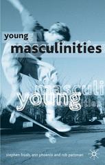 Young masculinities : understanding boys in contemporary society