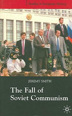 The Fall of Soviet Communism, 1986-1991