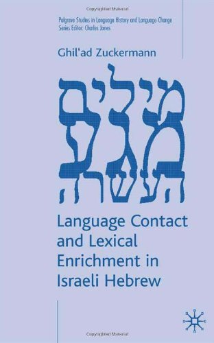 Language Contact and Lexical Enrichment in Israeli Hebrew