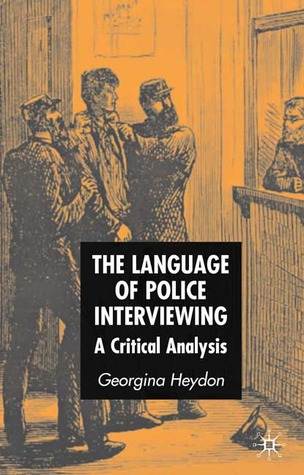 The Language of Police Interviewing