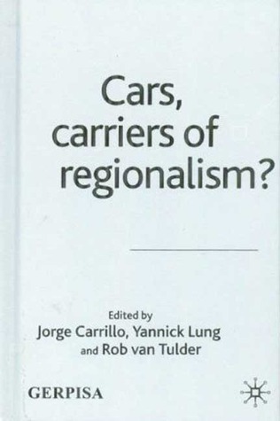 Cars, Carriers of Regionalism?