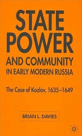 State Power and Community in Early Modern Russia