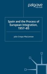 Spain and the Process of European Integration