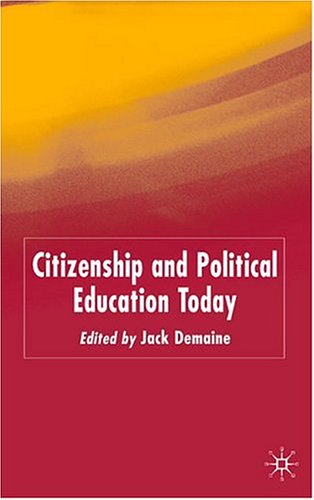 Citizenship and Political Education Today