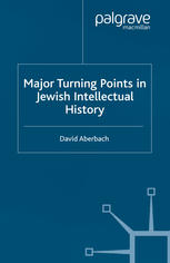 Major Turning Points in Jewish Intellectual History