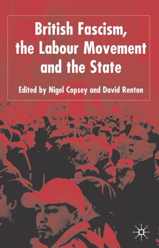 British Fascism and the Labour Movement