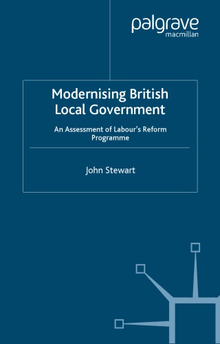 Modernising British local government : an assessment of Labour's reform programme