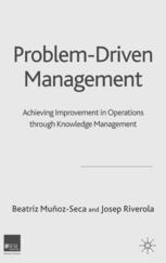 Problem Driven Management