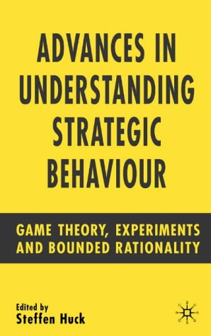 Advances in Understanding Strategic Behaviour