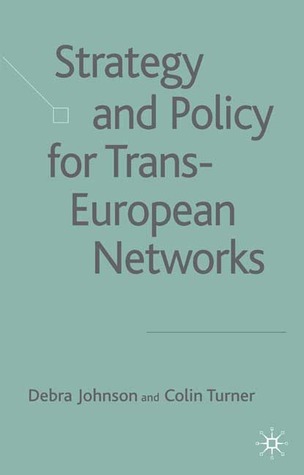 Strategy and Policy for Trans-European Networks