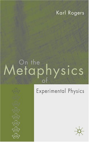 On the Metaphysics of Experimental Physics