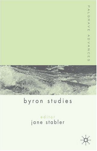 Palgrave Advances in Byron Studies