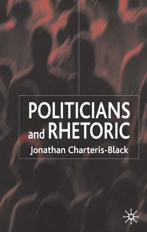 Politicians and Rhetoric