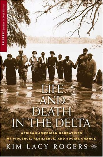 Life and Death in the Delta