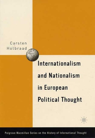 Internationalism and Nationalism in European Political Thought