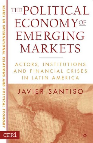 The Political Economy of Emerging Markets