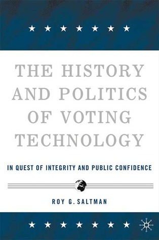 The History and Politics of Voting Technology